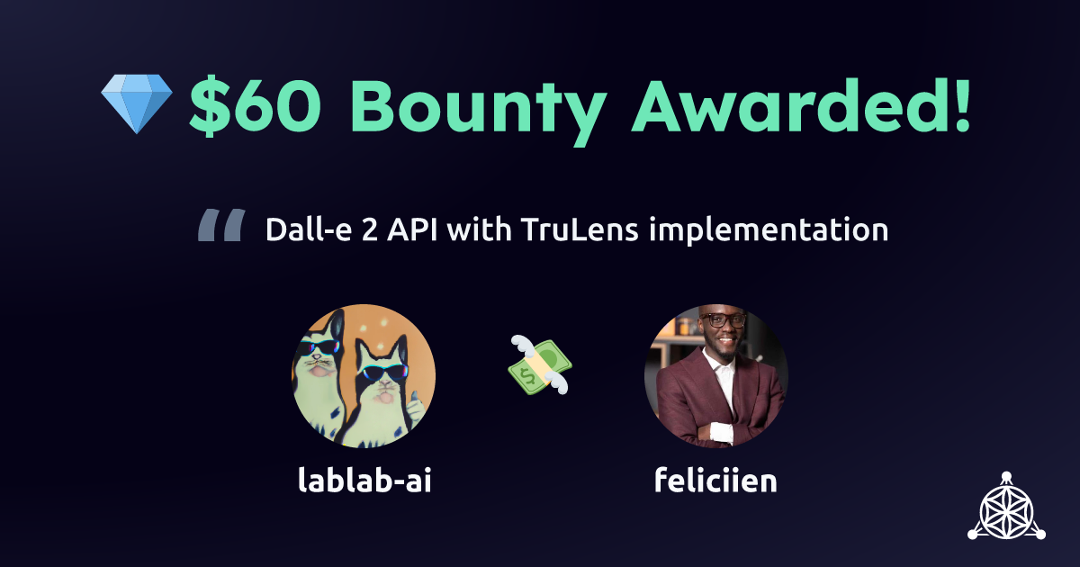 lablab-ai awarded $60 to feliciien for Dall-e 2 API with TruLens implementation