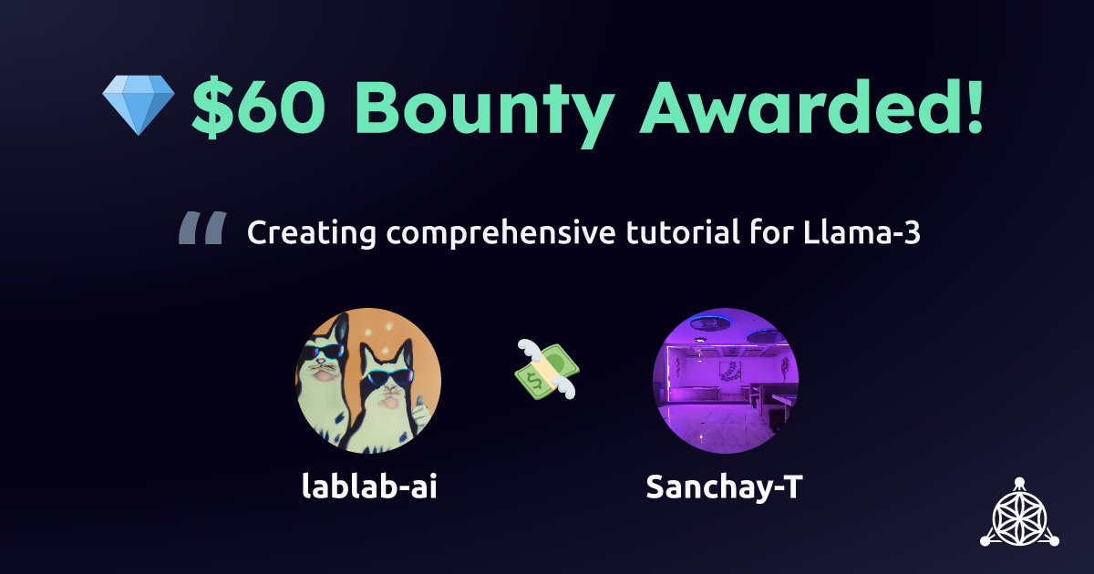 lablab-ai awarded $60 to Sanchay-T for Creating comprehensive tutorial for Llama-3